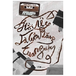 Hồi Ức Là Cuộn Băng Tua Ngược - Hyun Wook Park ASB.PO Oreka Blogmeo 230225