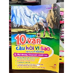 10 vạn câu hỏi vì sao dành cho THIẾU NHI - Trịnh Diệu Huệ (Người dịch: Tuệ Văn)
