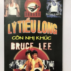 LÝ TIỂU LONG CÔN NHỊ KHÚC BRUCE LEE - 182 TRANG, NXB: 2007 291178