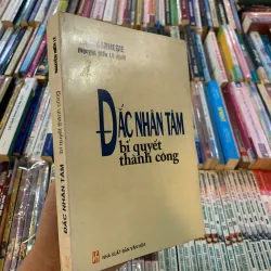 ĐẮC NHÂN TÂM BÍ QUYẾT THÀNH CÔNG - DALE CARNEGIE (NGUYỄN HIẾN LÊ dịch) 