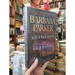 Suspicion of Betrayal - Barbara Parker