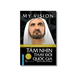 My ViSion - Tầm Nhìn Thay Đổi Quốc Gia - Mohammed bin Rashid Al Maktoum Vanvosach