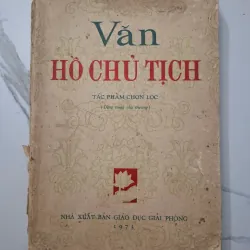 Văn Hồ Chủ Tịch (Tác phẩm chọn lọc) - Hồ Chí Minh - Chính trị / Văn học 931830