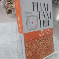 Phân tâm học và văn hoá nghệ thuật - Đỗ Lai Thúy