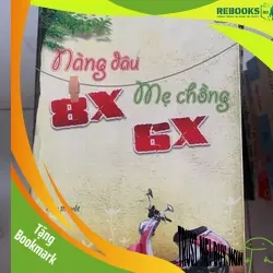 (TẶNG BOOKMARK) Nàng dâu 8x mẹ chồng 6x RBK0507 Truyện Ngôn Tình