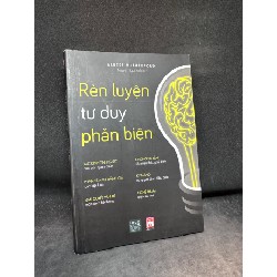 Rèn Luyện Tư Duy Phản Biện - Albert Rutherford New 90% SBM.VH1004