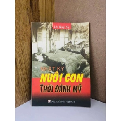 Nhật ký nuôi con thời đánh Mỹ - Lê Quý Kỳ - VĂN HỌC - Văn võ - VAVO3110-204