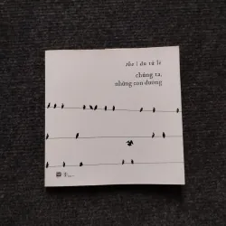 Chúng ta, những con đường của tác giả Du Tử Lê. 1044687