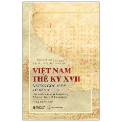 Việt Nam Thế Kỷ XVII (Bìa Cứng) - Christoforo Borri, Samuel Baron 139128