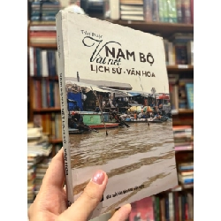 Nam bộ vài nét lịch sử - văn hoá - Trần Thuận