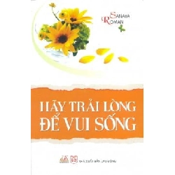 Hãy Trải Lòng Để Vui Sống - Sanaya Roman ASB.PO Oreka Blogmeo 230225