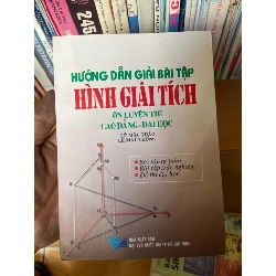 Hướng Dẫn Giải Bài Tập Hình Giải Tích Ôn Luyện Thi Cao Đẳng - Đại Học - Lê Mậu Thảo, Lê Mậu Thông 2003 Tham khảo - luyện thi VAVO-AK1T2 Rebooks.vn