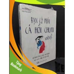 (TẶNG BOOKMARK) Bạn có phải cá hồi chum không ? An Nhã Ninh mới 100% RBK.ASB2310