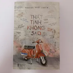 Thất tình không sao - Nguyễn Ngọc Thạch 926701