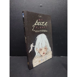 [Phiên Chợ Sách Cũ] My Pure Planet - xin chào vì sao thuần khiết của tôi 2018 sách tranh màu 2303