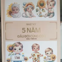 Sách Nhật Ký 5 Năm Đầu Đời Cùng Con của Rigel Thiên Hà