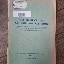 Đẩy Mạnh Cải Tạo Kết Hợp Với Xây Dựng - Lê Duẩn - Chính trị/Kinh tế