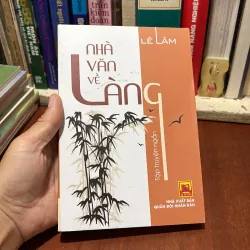 II Tập Truyện Ngắn: Nhà Văn Về Làng - Lê Lâm - 2018