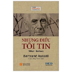 Những Điều Tôi Tin (Tái Bản 2018) - Bertrand Russell ASB.PO Oreka Blogmeo 230225
