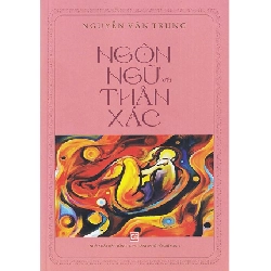 Ngôn ngữ thân xác - Nguyễn Văn Trung