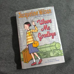 (Hard cover) Wave Me Goodbye - Jacqueline Wilson 