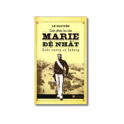 Cuộc phiêu lưu của Marie đệ nhất - Quốc vương xứ Sedang - Lê Nguyễn Vanvosach