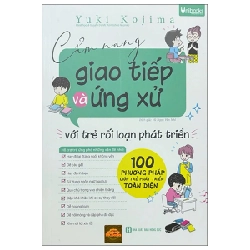 Cẩm Nang Giao Tiếp Và Ứng Xử Với Trẻ Rối Loạn Phát Triển - Yuki Kojima