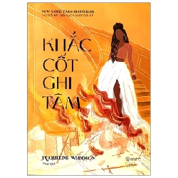 Khắc Cốt Ghi Tâm - Jacqueline Woodson