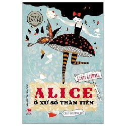 Văn Học Anh - Tác Phẩm Chọn Lọc - Alice Ở Xứ Sở Thần Tiên - Lewis Carroll (Mới 100%) Truyện thiếu nhi, NXB Kim Đồng - SÁCH ĐẠI HỌC