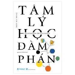 Tâm Lý Học Đàm Phán - Doãn Húc Thăng (Mới 100%) Sách tâm lý, Văn Lang Books - SÁCH ĐẠI HỌC