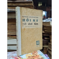 HỒI KÝ VIẾT DƯỚI HẦM - FYODOR DOSTOYEVSKY ( BẢN DỊCH CỦA THẠCH CHƯƠNG ) 324546