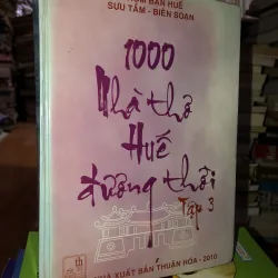 1000 nhà thơ Huế đương thời tập 3