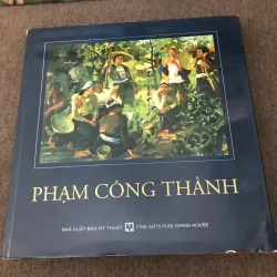 SÁCH MỸ THUẬT: PHẠM CÔNG THÀNH
