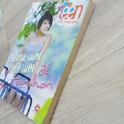 KHỎE HƠN ĐẸP HƠN, ĐỂ TEEN HƠN_ TEEN Cẩm nang sống 23258