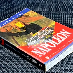 NHỮNG ĐIỀU CHƯA ĐƯỢC BIẾT VỀ NAPOLEON - NGUYỄN SĨ CẨM 1026606