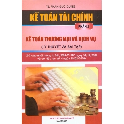 Kế Toán Tài Chính - Phần 2: Kế Toán Thương Mại Dịch Vụ (Lý Thuyết Và Bài Tập) - Phan Đức Dũng ASB.PO Oreka Blogmeo 230225