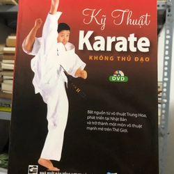 KỸ THUẬT KARATE KHÔNG THỦ ĐẠO ( SÁCH DỊCH NƯỚC NGOÀI)  224222