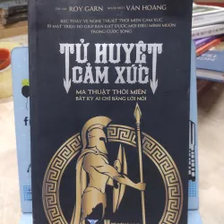 Sách: Tử huyệt cảm xúc - TG: Roy Garn (B3)