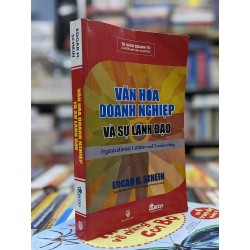 Văn hoá doanh nghiệp và sự lãnh đạo - Edgar H. Schein 59381