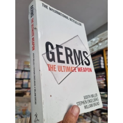 GERMS : THE ULTIMATE WEAPON - Judith Miller, Stephen Engelberg, William Broad