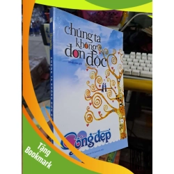 (TẶNG BOOKMARK) Chúng ta không đơn độc - 2017 mới 90% - VĂN HỌC - RBK0111