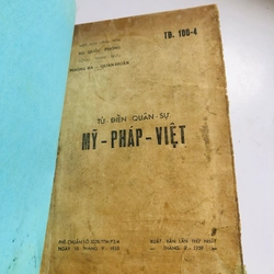 📚 TỪ ĐIỂN QUÂN SỰ MỸ – PHÁP – VIỆT  bìa cứng, 452 trang (đủ trang), Năm xuất bản: 1959 552526