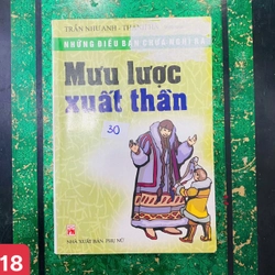 Mưu Lược Xuất Thần - Những Điều Bạn Chưa Nghĩ Ra - Thanh Hà, Trần Như Anh(biên soạn) số 18