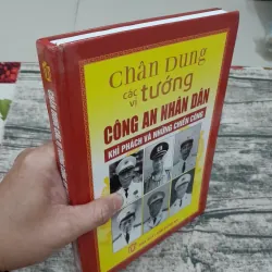 Các vị tướng CÔNG AN NHÂN DÂN- Khí phách và Những chiến công. Bs. Quý Long & Kim Thư 788597