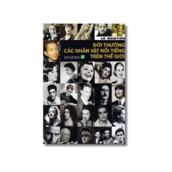 Đời thường các nhân vật nổi tiếng trên thế giới - Lê Nguyễn