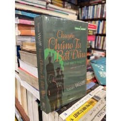 Chuyện chúng ta bắt đầu - Tobias Wolff