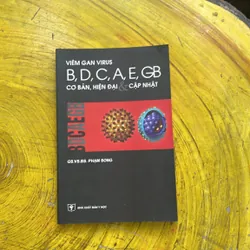 VIÊM GAN VIRUS B,D,C,A,E,GB CƠ BẢN , HIỆN ĐẠI- (3) GS.VS.BS PHẠM SONG