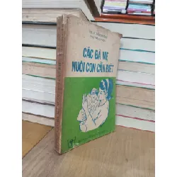 Các Bà Mẹ Nuôi Con Cần Biết - B.S Lê Diễm Hương 455965