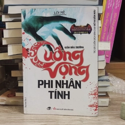Cuồng vọng phi nhân tính - Lôi Mễ