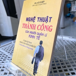 NGHỆ THUẬT THÀNH CÔNG CỦA NGƯỜI QUẢN LÍ KINH TẾ  269430